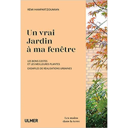 Un vrai jardin à ma fenêtre - Rémi Hampartzoumian