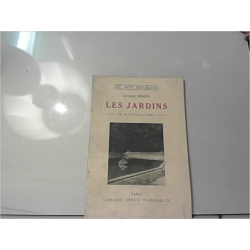 Les jardins de l'Antiquité à nos jours - remon georges