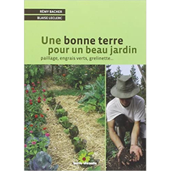 Une bonne terre pour un beau jardin - Rémy Bacher
