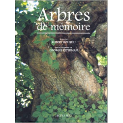 Arbres de mémoire: arbres remarquables de France - Robert Bourdu