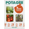 7 minutes pour tout savoir faire au potager - Robert Elger