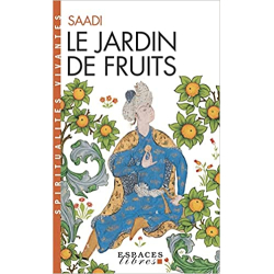 Le Jardin de fruits (Espaces Libres - Spiritualités Vivantes) - Saadi