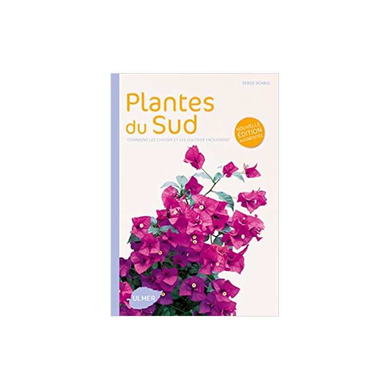 Plantes du Sud - Serge Schall