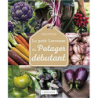 Le Petit Larousse du potager débutant - Simon Akeroyd