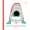 Le potager d'Alena - Sophie Vissière