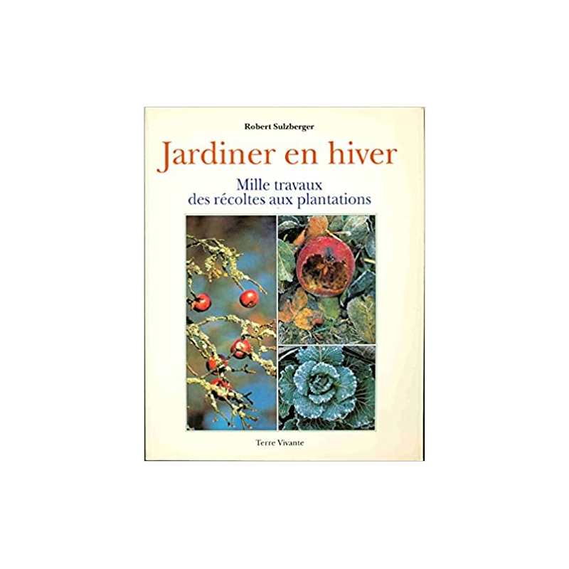 Jardiner en hiver - Sulzberger