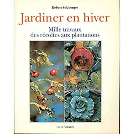 Jardiner en hiver - Sulzberger