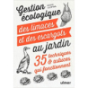 Gestion écologique des limaces et des escargots au jardin - 35 techniques & astuces qui fonctionnent - Sylvie La Spina