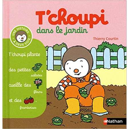 T'choupi dans le jardin - (Tome 1) - Dès 2 an (01) - Thierry Courtin