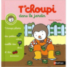 T'choupi dans le jardin - (Tome 1) - Dès 2 an (01) - Thierry Courtin