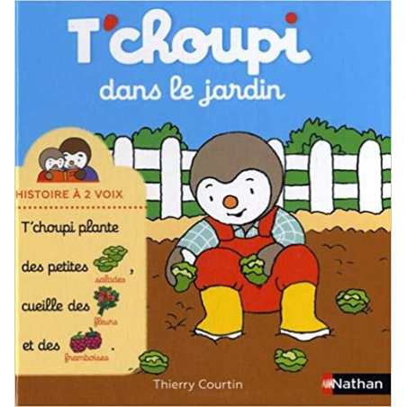 T'choupi dans le jardin - Histoire à 2 voix - Dès 2 ans - Thierry Courtin