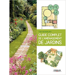 Guide complet de l'aménagement de jardins - Tim Newbury