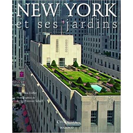 New York et ses jardins - Viktor Hofer / B. Pinover