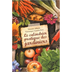 Le calendrier pratique des jardiniers - Vincent Albouy