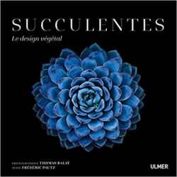 Succulentes - Le design végétal - Frédéric Pautz