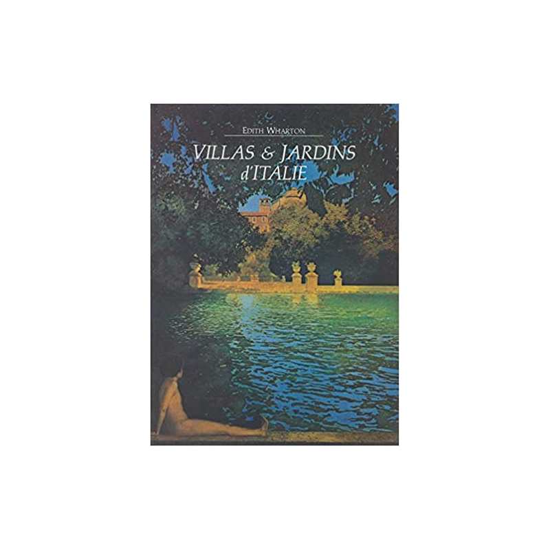 Villas et jardins d'Italie - Edith Wharton