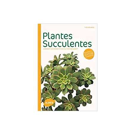 Plantes succulentes. Comment les choisir et les cultiver facilement - Yves Delange