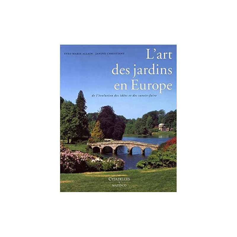 L'art des Jardins en Europe - Yves-Marie Allain