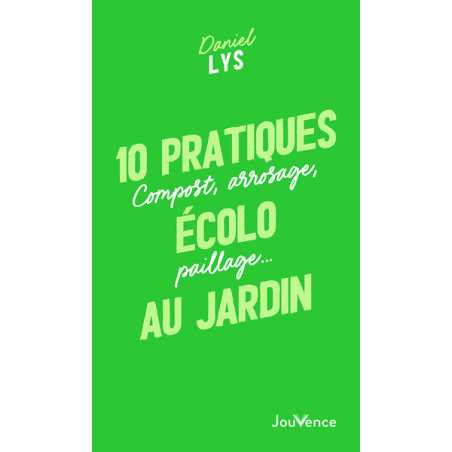 10 pratiques écolo au jardin - Compost, arrosage, paillage… - Daniel Lys