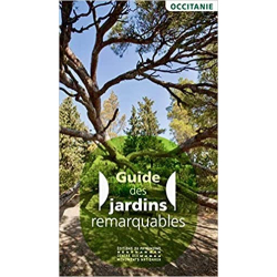 Guide des jardins remarquables en Occitanie - Hélène Palouzie