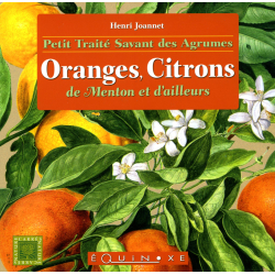 Petit Traité savant des Agrumes, Oranges, Citrons de Menton et d’ailleurs