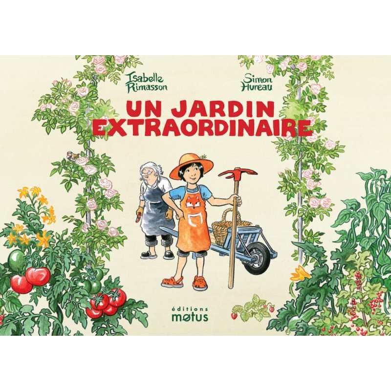 Un jardin extraordinaire - Isabelle Rimasson / Simon Hureau