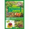 Dictionnaire à tout faire du jardin - 1001 usages écologiques, antipollution et économiques - Inès Peyret