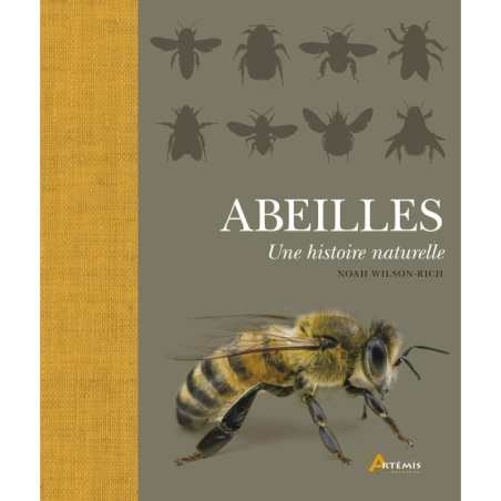 Abeilles une histoire naturelle - Noah Wilson-Rich