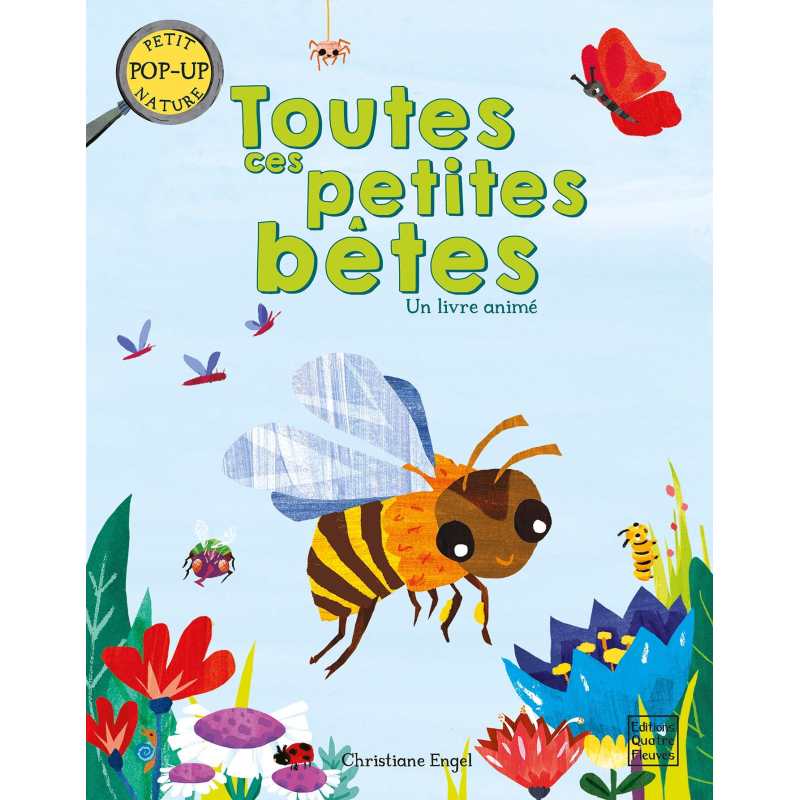 Toutes ces petites bêtes - Christiane Engel