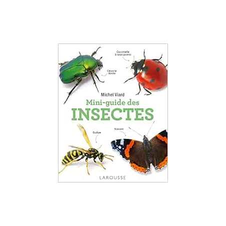 Mini-guide des insectes - Michel Viard