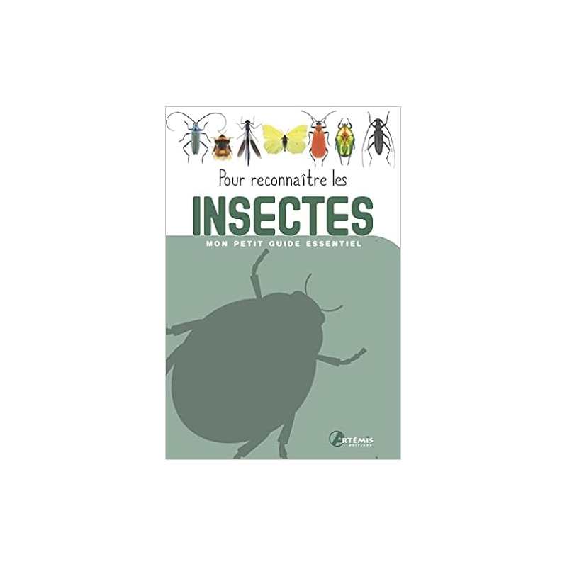 Pour reconnaitre les insectes - Collectif