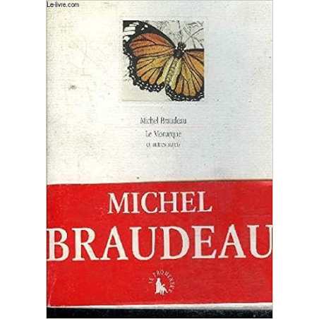 Le monarque et autres sujets - Michel Braudeau