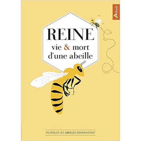 Reine, vie et mort d'une abeille - Collectif