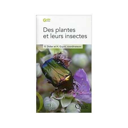 Des plantes et leurs insectes - Bruno Didier / Hervé Guyot