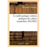 Le jardin potager, notions pratiques de culture maraîchère - Alexandre Ysabeau