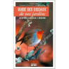 Guide des oiseaux de nos jardins - 50 espèces et leur chant à découvrir - Claude Feigné / Gérard Schmitt