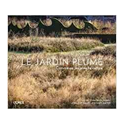 Le Jardin Plume - Joëlle Le Scanff-Mayer