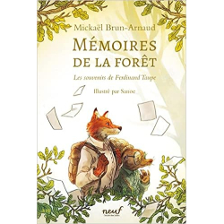 Mémoires de la forêt - Les Souvenirs de Ferdinand Taupe - Mickaël Brun-Arnaud / Sanoe