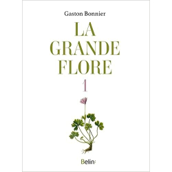 La grande flore en couleurs: T.1 Planches - Gaston Bonnier