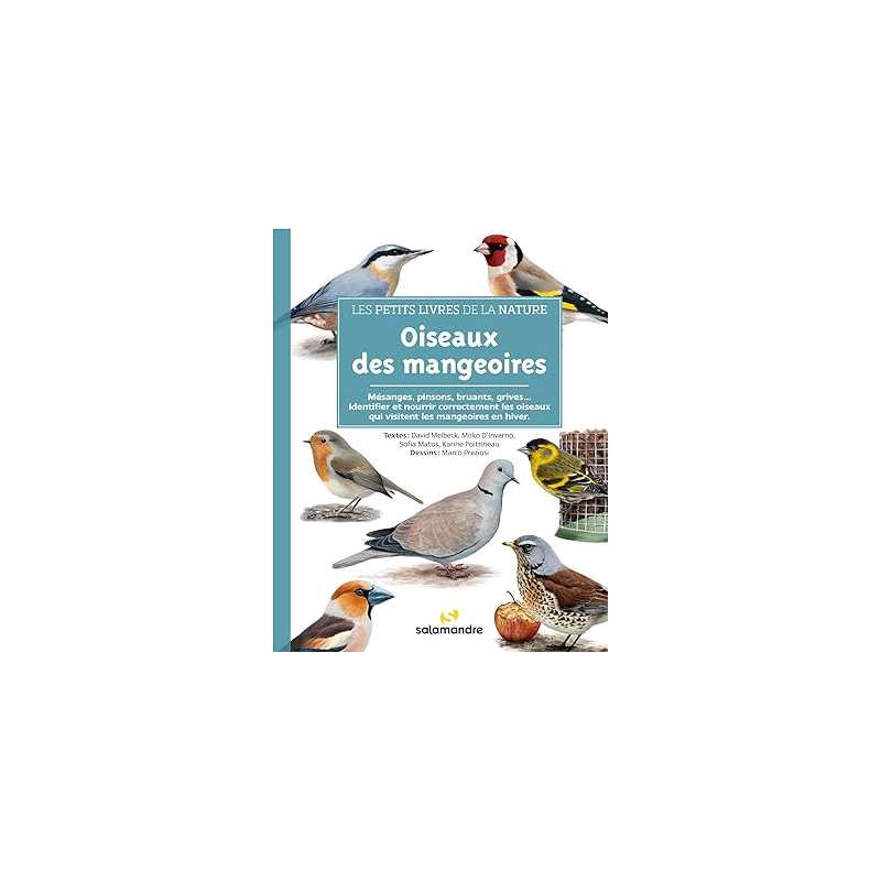 Les petits livres de la nature - Oiseaux des mangeoires - David Melbeck