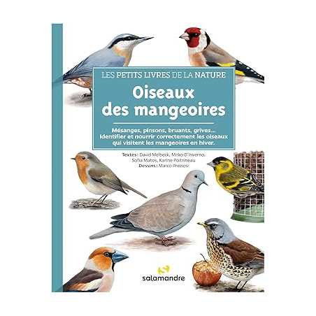 Les petits livres de la nature - Oiseaux des mangeoires - David Melbeck