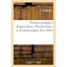 Notions pratiques d'agriculture, d'horticulture et d'arboriculture - Gromaire