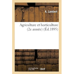 Agriculture et horticulture 2e année - A Lambert