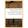 Manuel d'agriculture et de viticulture avec des notions d'horticulture et de sylviculture - Librairie générale catholique