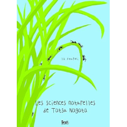 La fourmi : Les sciences naturelles de Tatsu Nagata - Tatsu Nagata