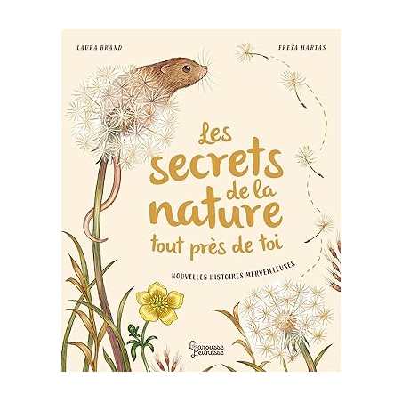 Les secrets de la nature... tout près de toi: Nouvelles histoires merveilleuses - Pierre VIGNES