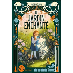 Le Jardin enchanté - tome 2 - Alyssa Colman