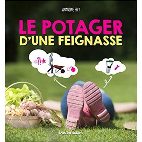 Le potager de la feignasse - Amandine Frey