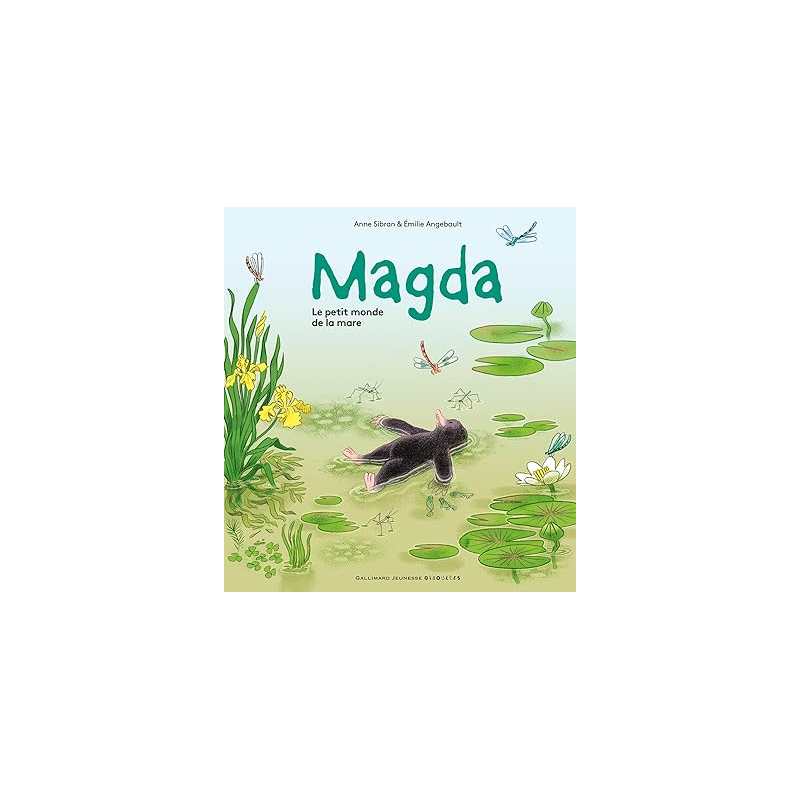 Magda, le petit monde de la mare - Anne Sibran