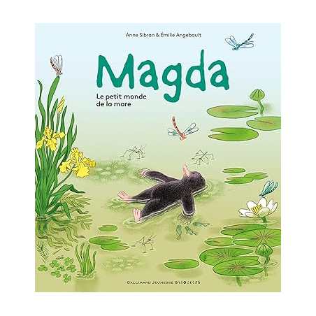 Magda, le petit monde de la mare - Anne Sibran